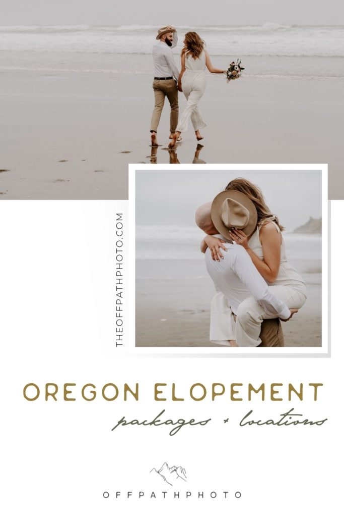 Collage of photos of couple posing during their elopement shoot at Cape Kiwanda; image overlaid with text that reads Oregon Elopement Packages + Locations